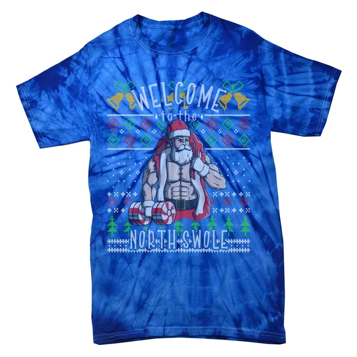 Welcome To The North Swole Santa Claus Christmas Workout Gym Gift Tie-Dye T-Shirt