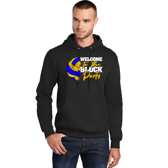 Welcome to the Block Party Volleyball Tall Hoodie