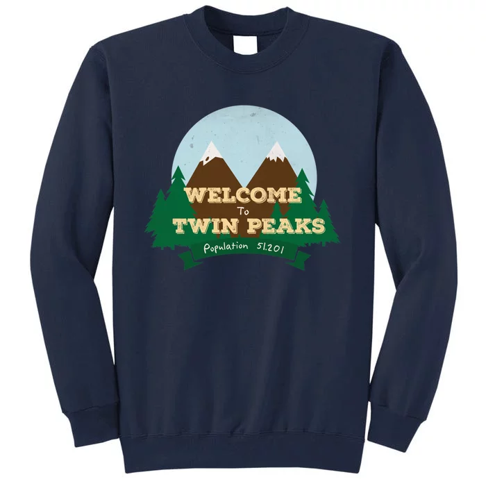 Welcome To Twin Peaks Tall Sweatshirt