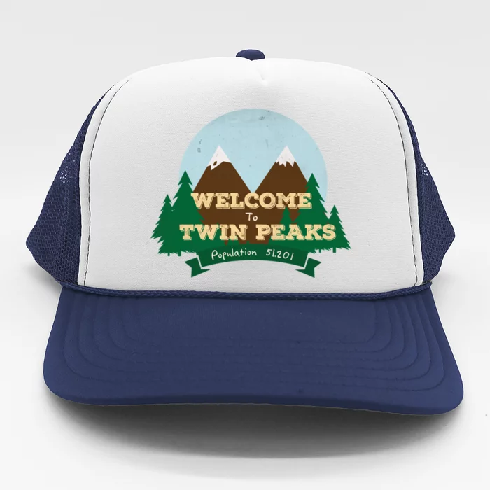 Welcome To Twin Peaks Trucker Hat