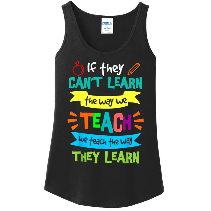 We Teach The Way They Learn Sped Special Education Teacher Ladies Essential Tank