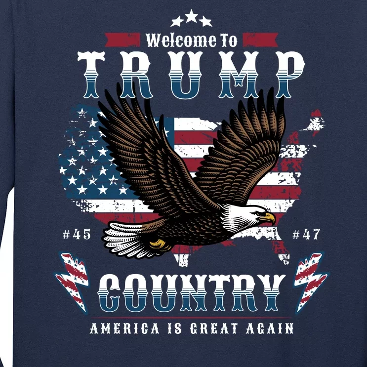 Welcome To Trump Country Usa Bald Eagle Long Sleeve Shirt