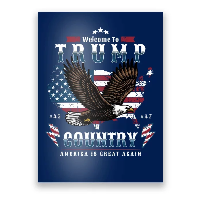 Welcome To Trump Country Usa Bald Eagle Poster