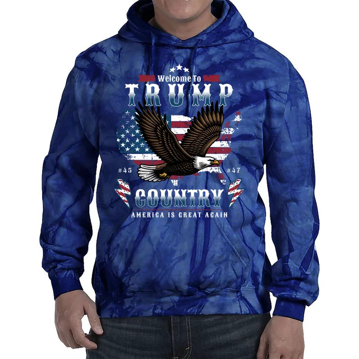 Welcome To Trump Country Usa Bald Eagle Tie Dye Hoodie