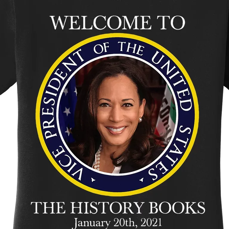 Welcome To The History Books Kamala Harris 2024 Women's T-Shirt