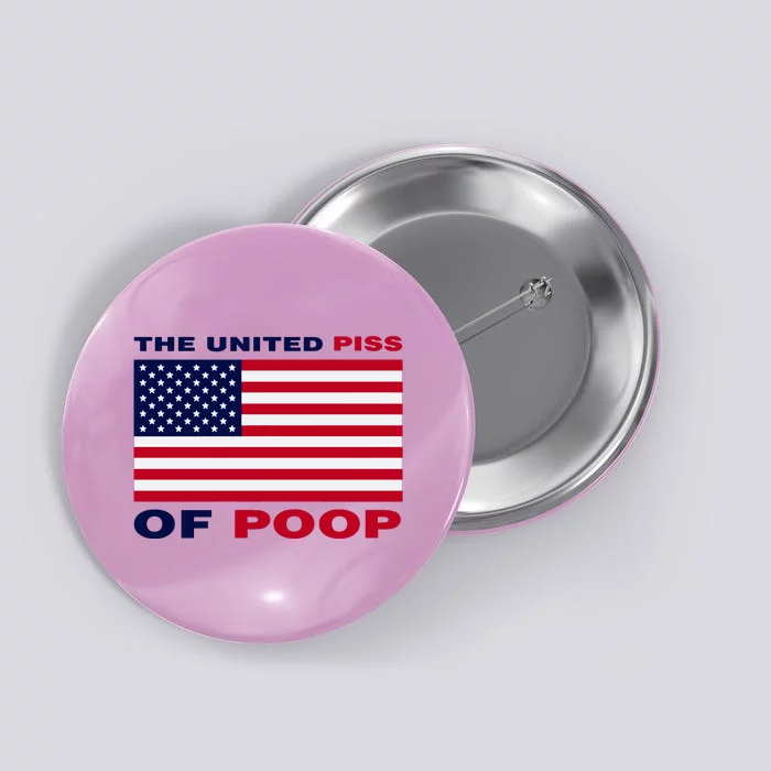 Worstshirts The United Piss Of Poop Button