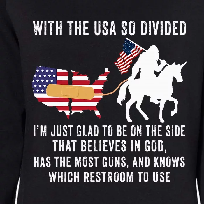 With The Usa So Divided IM Just Glad To Be On The Side Womens California Wash Sweatshirt