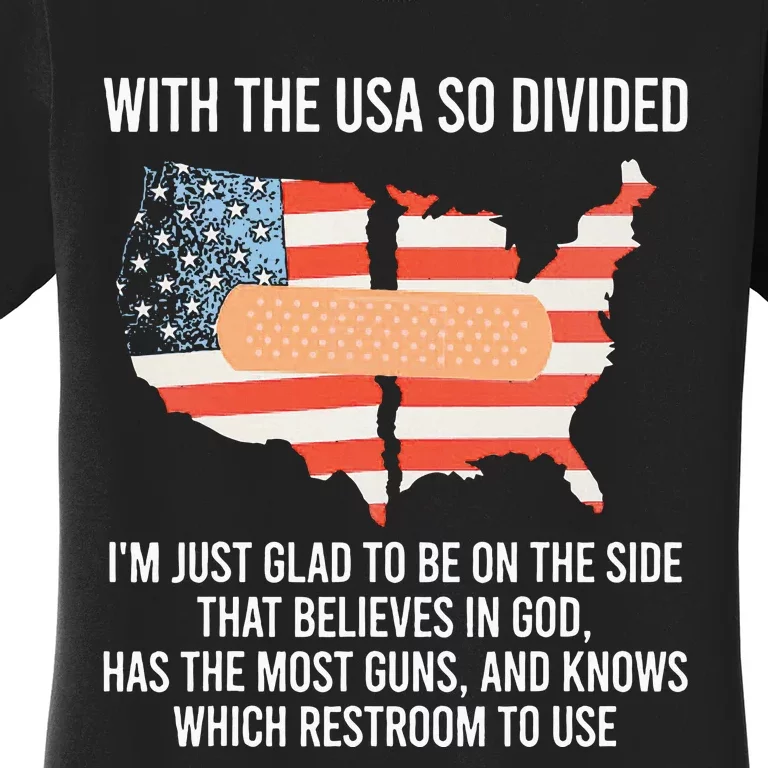 With The Usa So Divided America Flag Women's T-Shirt