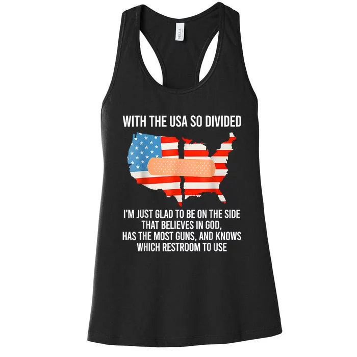 With The Usa So Divided I’M Just Glad To Be On The Side That Believes In God Women's Racerback Tank