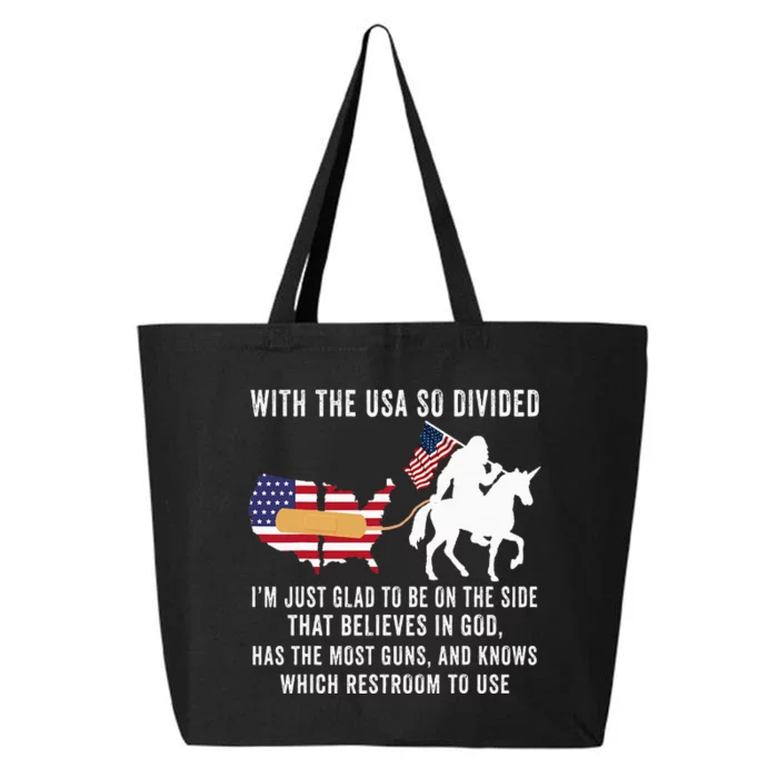 With The Usa So Divided IM Just Glad To Be On The Side 25L Jumbo Tote