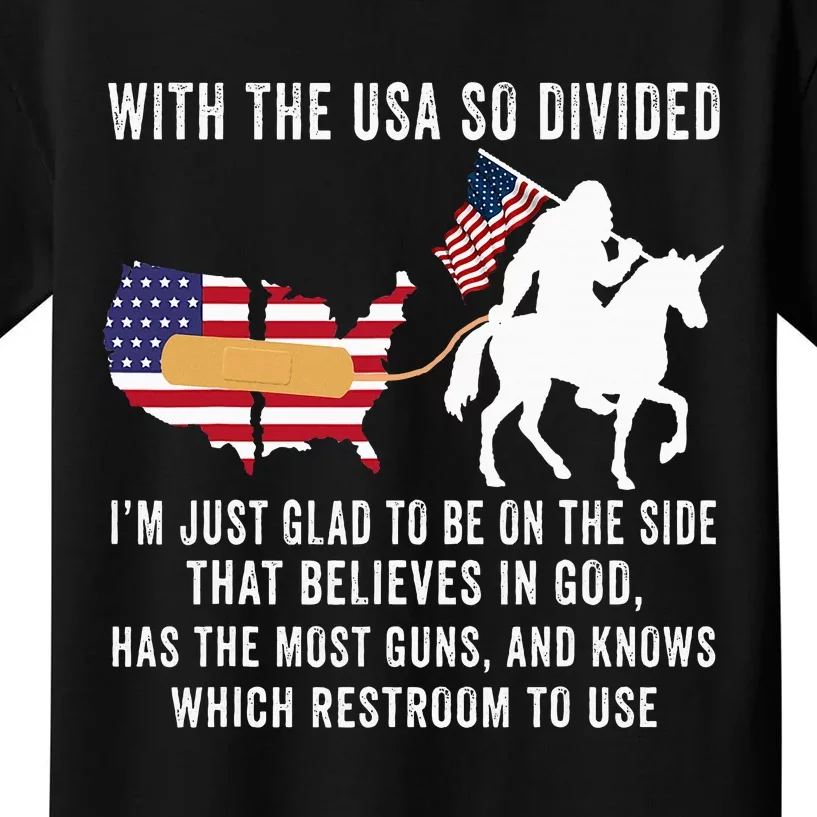 With The Usa So Divided IM Just Glad To Be On The Side Kids T-Shirt