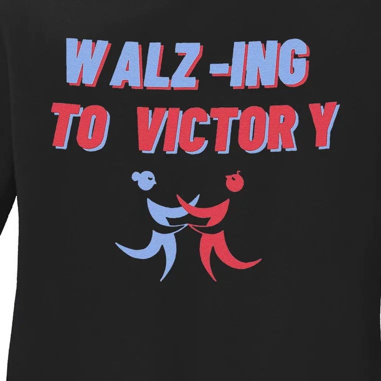 Walzing To Victory 2024 President Kamalaharris Democrat Ladies Long Sleeve Shirt