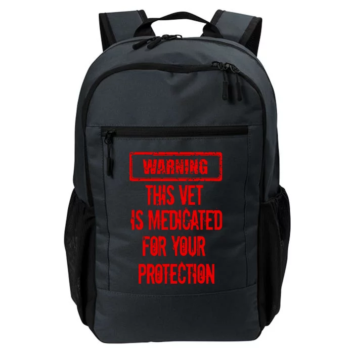 Warning This Vet Is Medicated American Veteran Daily Commute Backpack