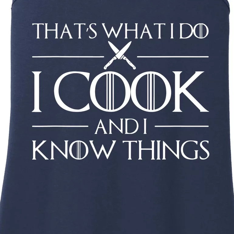 Women Thats What I Do I Cook And I Know Things Chef Ladies Essential Tank