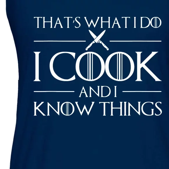 Women Thats What I Do I Cook And I Know Things Chef Ladies Essential Flowy Tank