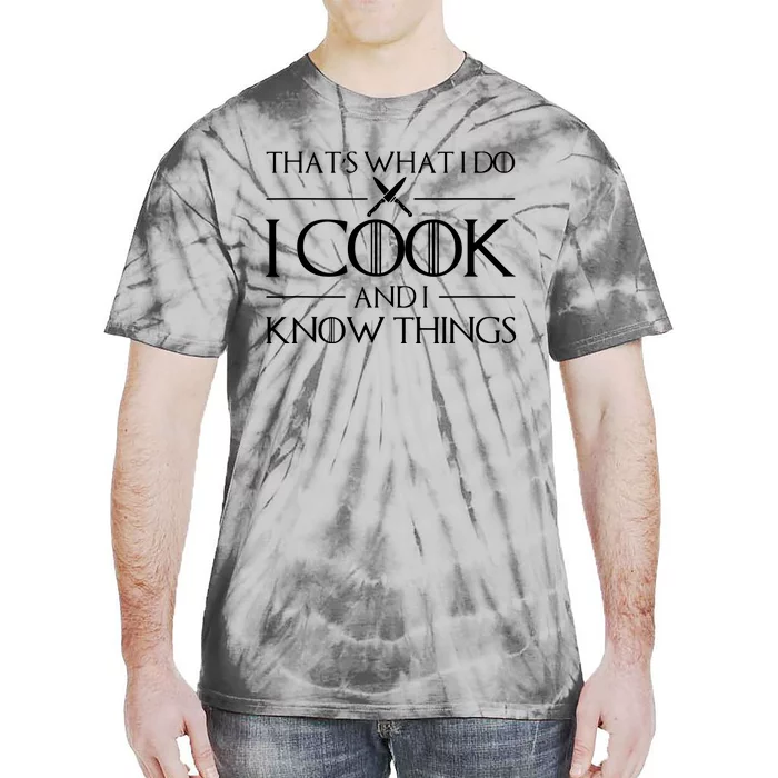 Women Thats What I Do I Cook And I Know Things Chef Tie-Dye T-Shirt