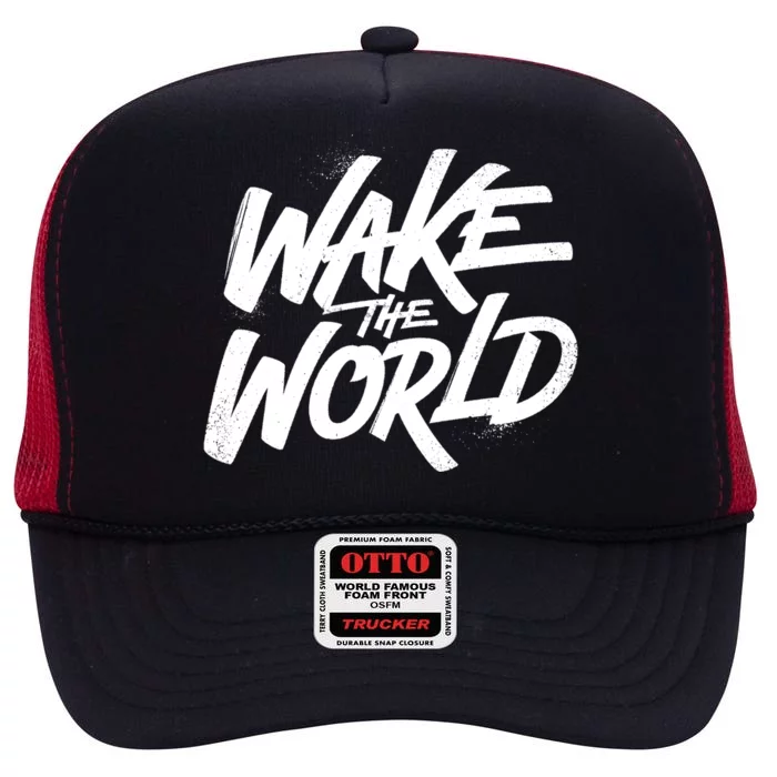 Wake The World High Crown Mesh Trucker Hat