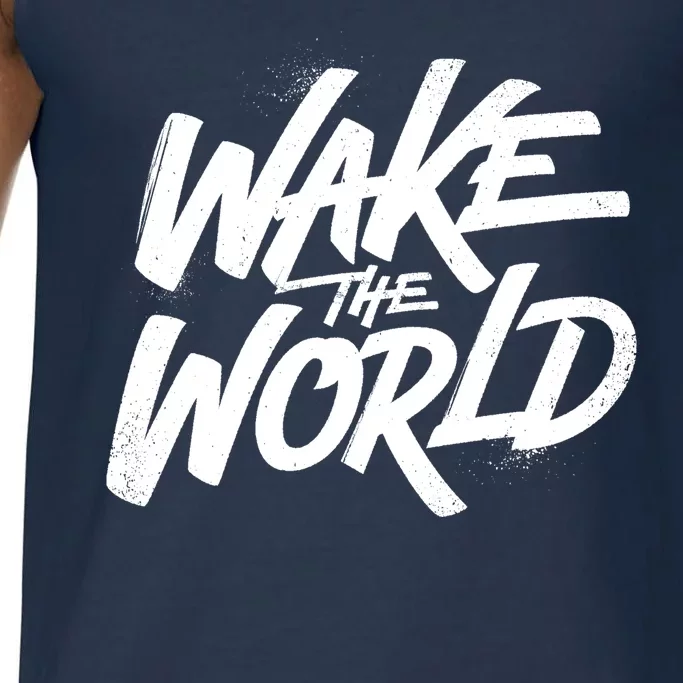 Wake The World Comfort Colors® Tank Top