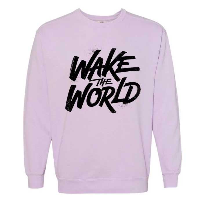 Wake The World Garment-Dyed Sweatshirt