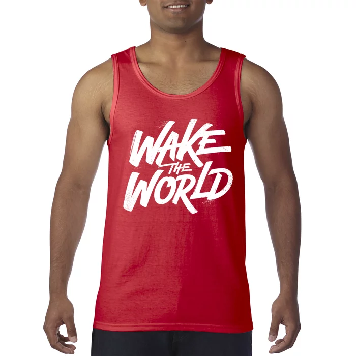 Wake The World Tank Top