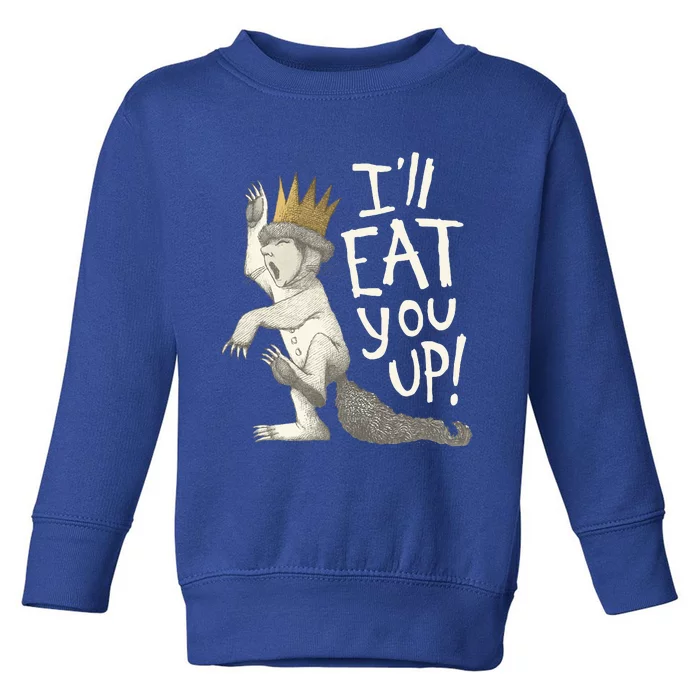 Where The Wild Things Are Eat You Up Toddler Sweatshirt