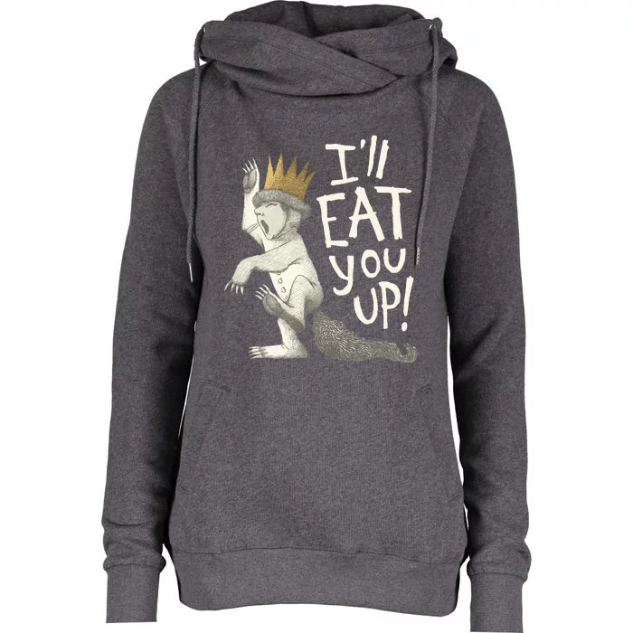 Where The Wild Things Are Eat You Up Womens Funnel Neck Pullover Hood