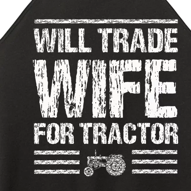 Will Trade Wife For Tractor Funny Farmer Farming Gag Outfit Women’s Perfect Tri Rocker Tank