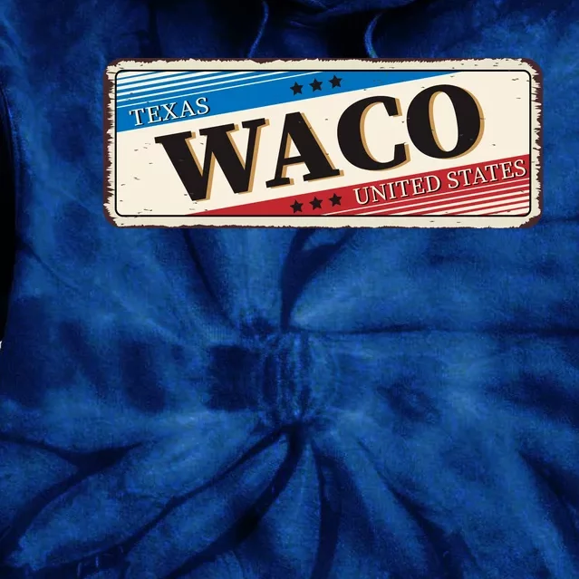 Waco Texas Tie Dye Hoodie