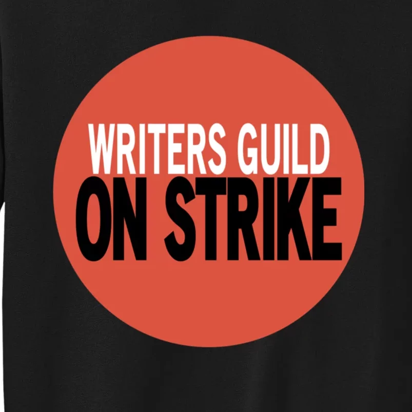 WGA Tee Writers Guild Of America On Strike Anti AI Chatbots Tall Sweatshirt