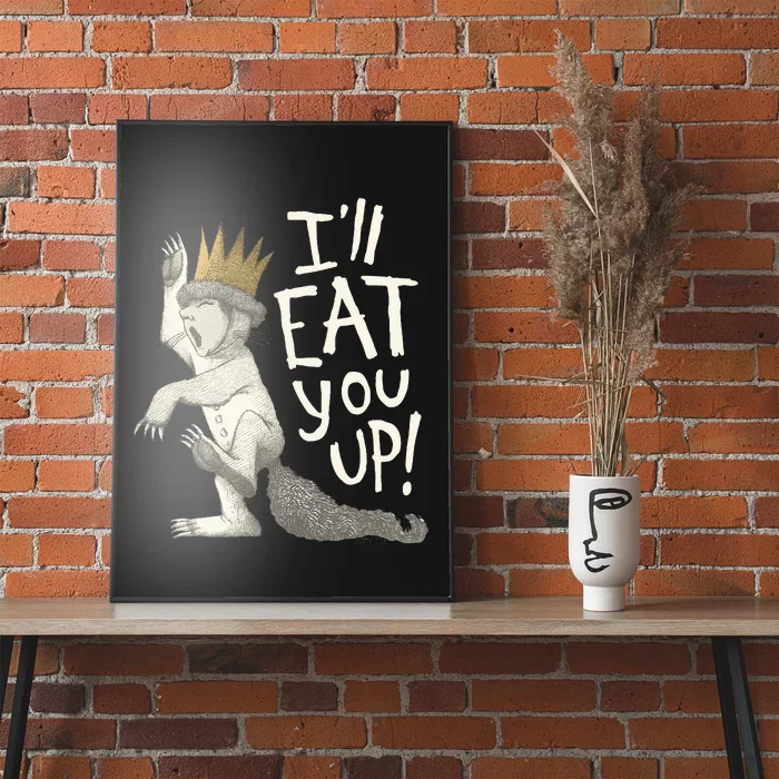 Where The Wild Things Are Eat You Up Poster