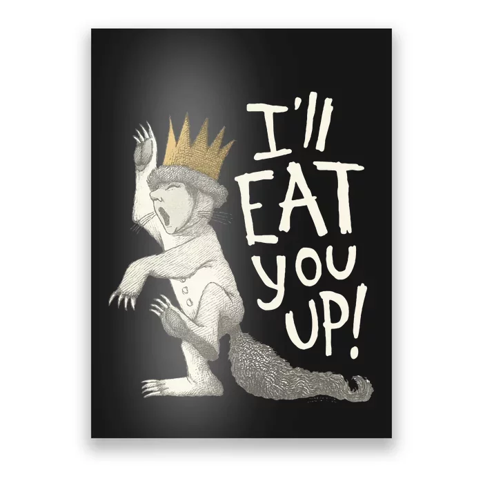 Where The Wild Things Are Eat You Up Poster