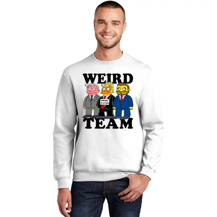 Weird Team Warning Do Nothing Sweatshirt