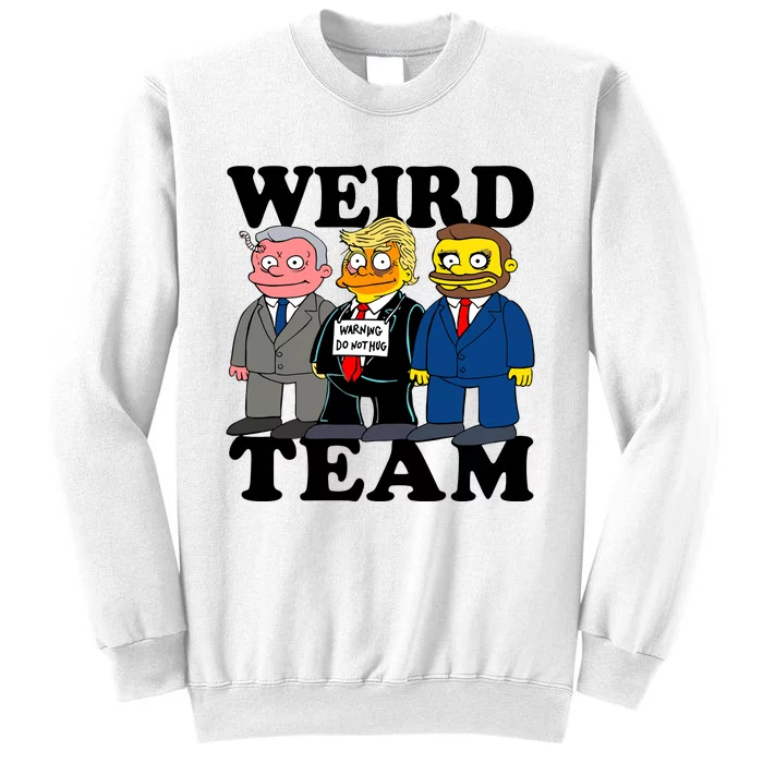 Weird Team Warning Do Nothing Sweatshirt