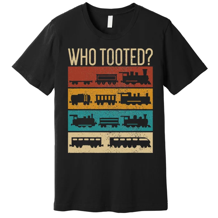 Who Tooted Wagon Train Lover Model Railroad Conductor Premium T-Shirt