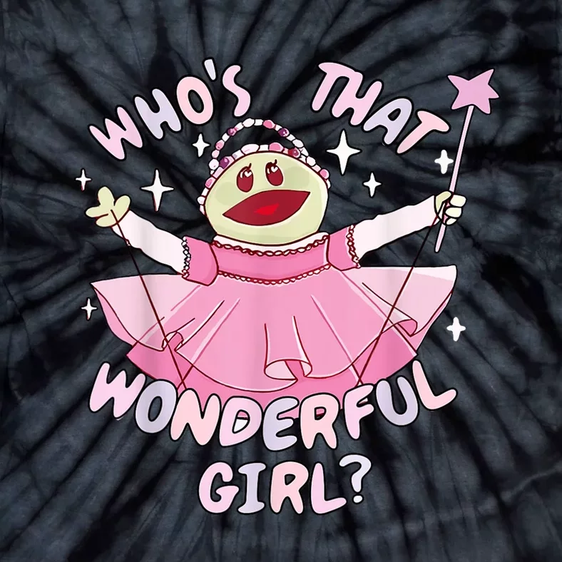 WhoS That Wonderful Girl Nanalanmemeprincess Valentines Tie-Dye T-Shirt