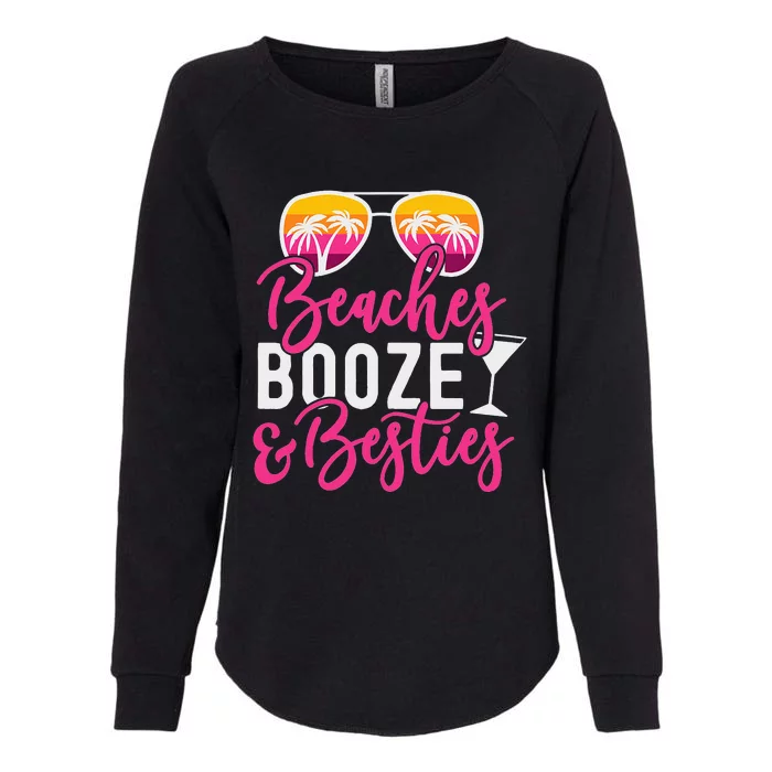 Womens Trip Weekend Friends Beaches Booze & Besties Womens California Wash Sweatshirt