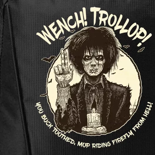 Wench Trollop You Buck Toothed Mop Riding Firefly From Hell City Backpack