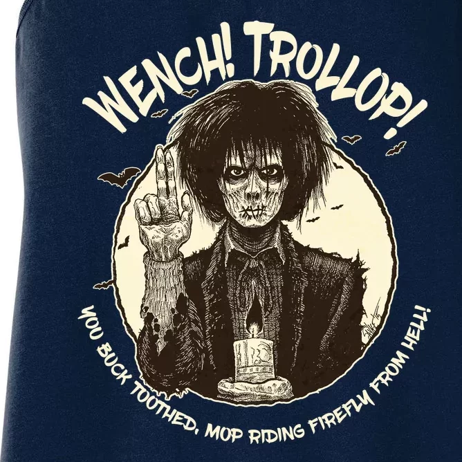 Wench Trollop You Buck Toothed Mop Riding Firefly From Hell Women's Racerback Tank