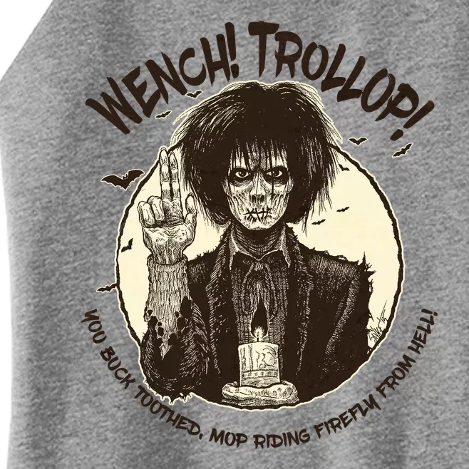 Wench Trollop You Buck Toothed Mop Riding Firefly From Hell Women’s Perfect Tri Rocker Tank