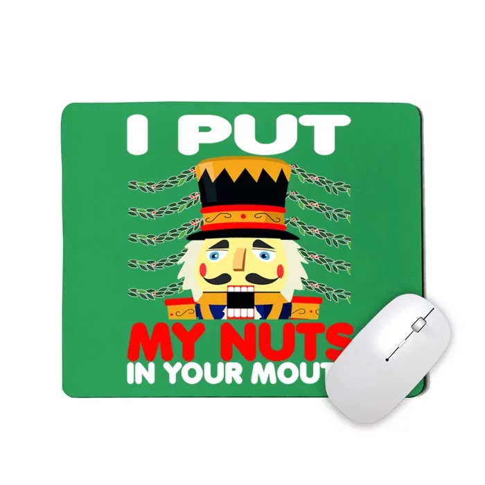 Wait Til You Put Your Nuts In My Mouth Nutcracker Ugly Xmas Mousepad