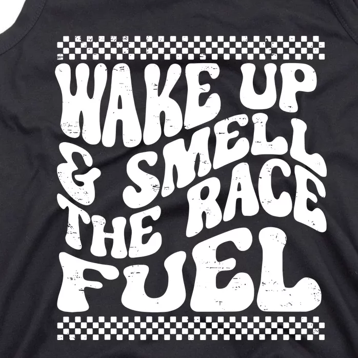 Wake Up And Smell The Race Fuel Tank Top