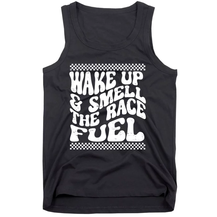 Wake Up And Smell The Race Fuel Tank Top