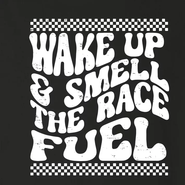 Wake Up And Smell The Race Fuel Toddler Long Sleeve Shirt