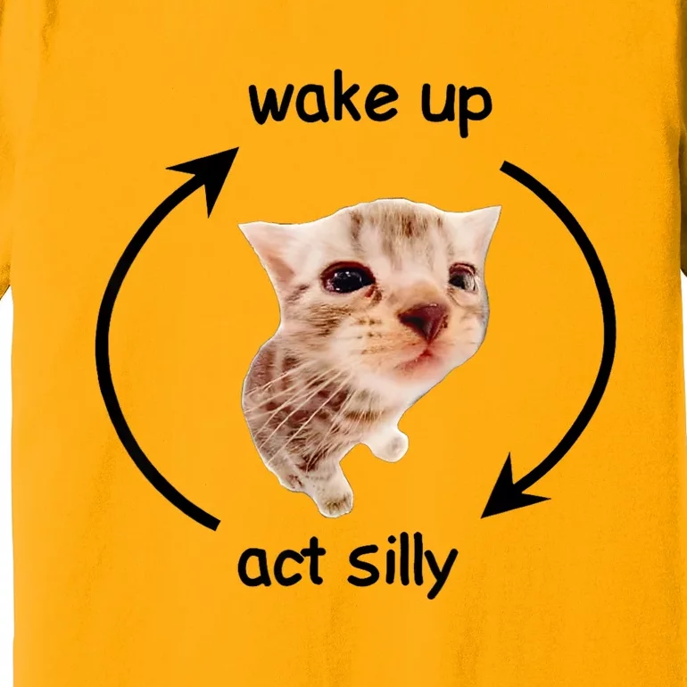 Wake Up Act Silly Cat Premium T-Shirt