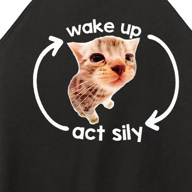 Wake Up Act Silly Kitten Cats Lover Cat Silly Funny Women’s Perfect Tri Rocker Tank