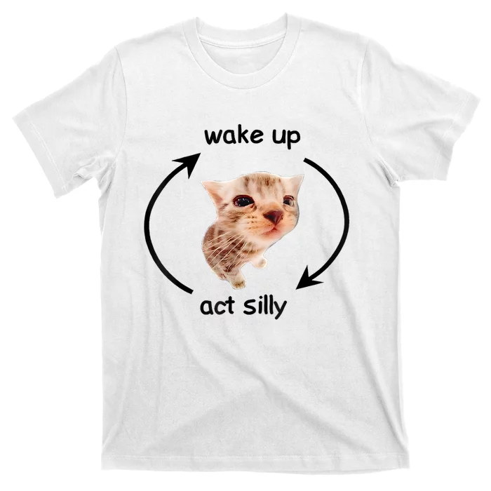 Wake Up Act Silly Cat Meme T-Shirt