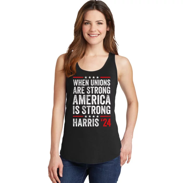 When Unions Are Strong America Is Strong Harris Walz 2024 Ladies Essential Tank