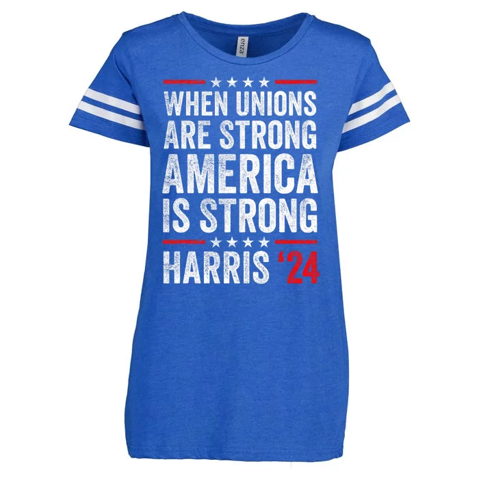 When Unions Are Strong America Is Strong Harris Walz 2024 Enza Ladies Jersey Football T-Shirt