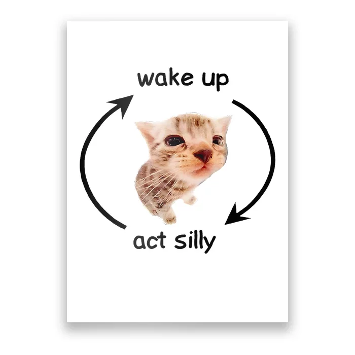 Wake Up Act Silly Cat Wake Up Act Silly Cat Poster