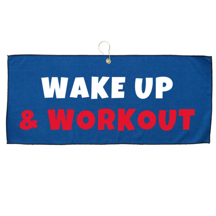 Wake Up And Workout Motivational Gym Exercise Funny Gift Large Microfiber Waffle Golf Towel